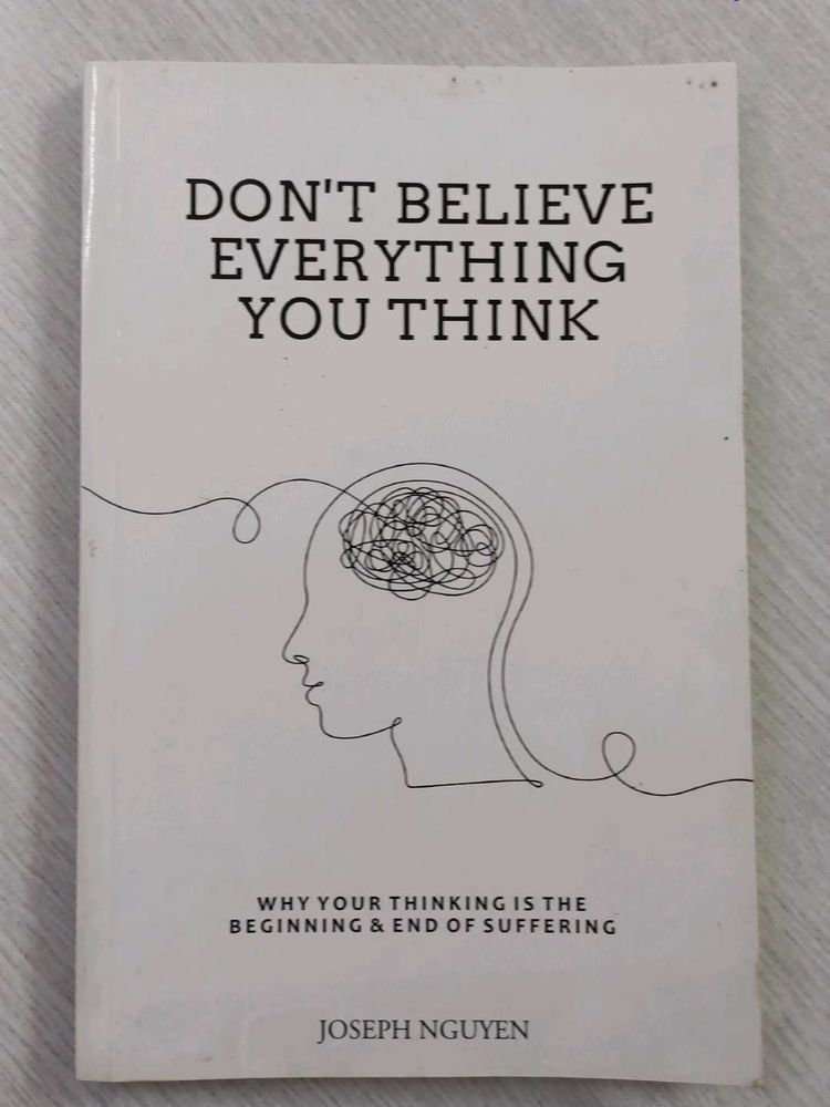 Don't Believe Everything You Think Book