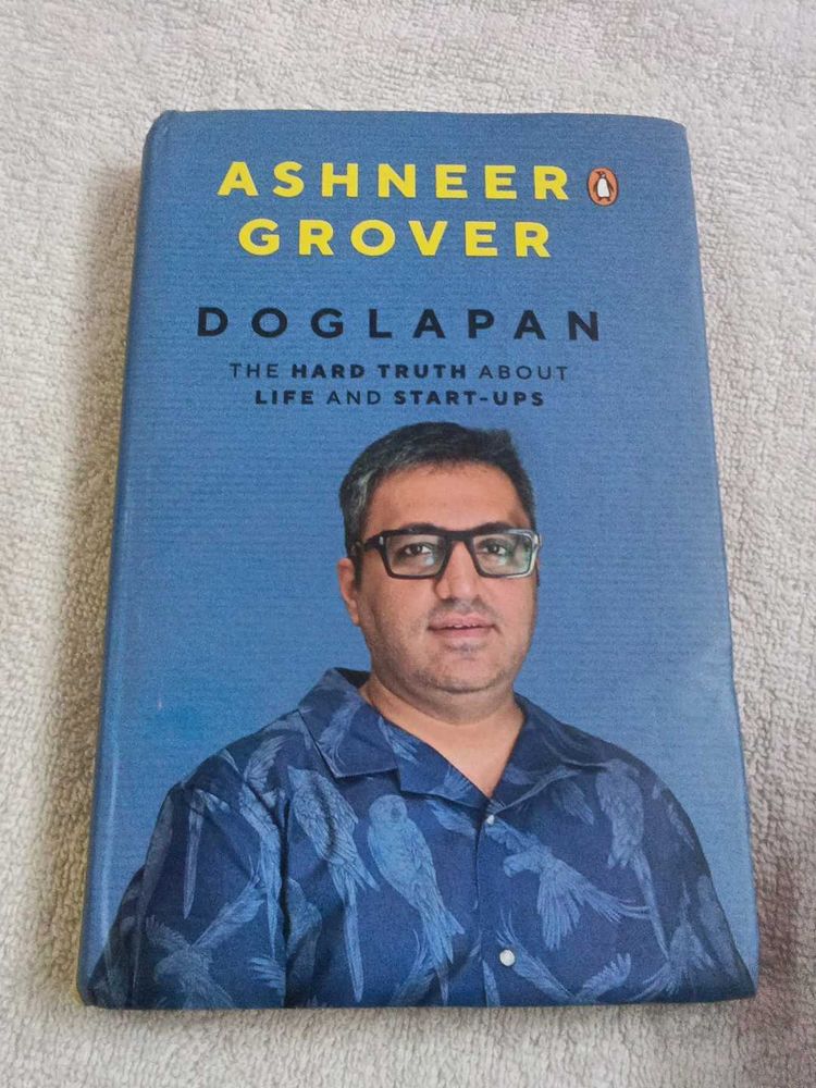 Doglapan by Ashneer Grover Hard Cover