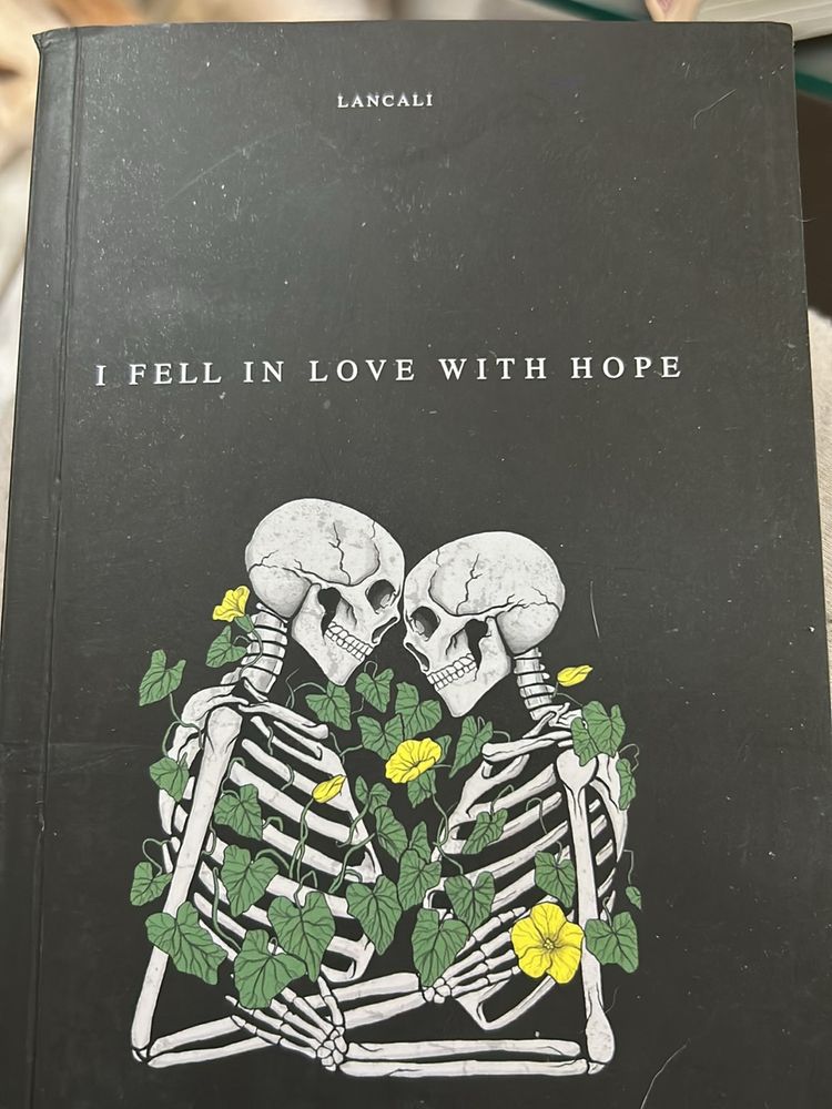 I Fell IN Love With Hope