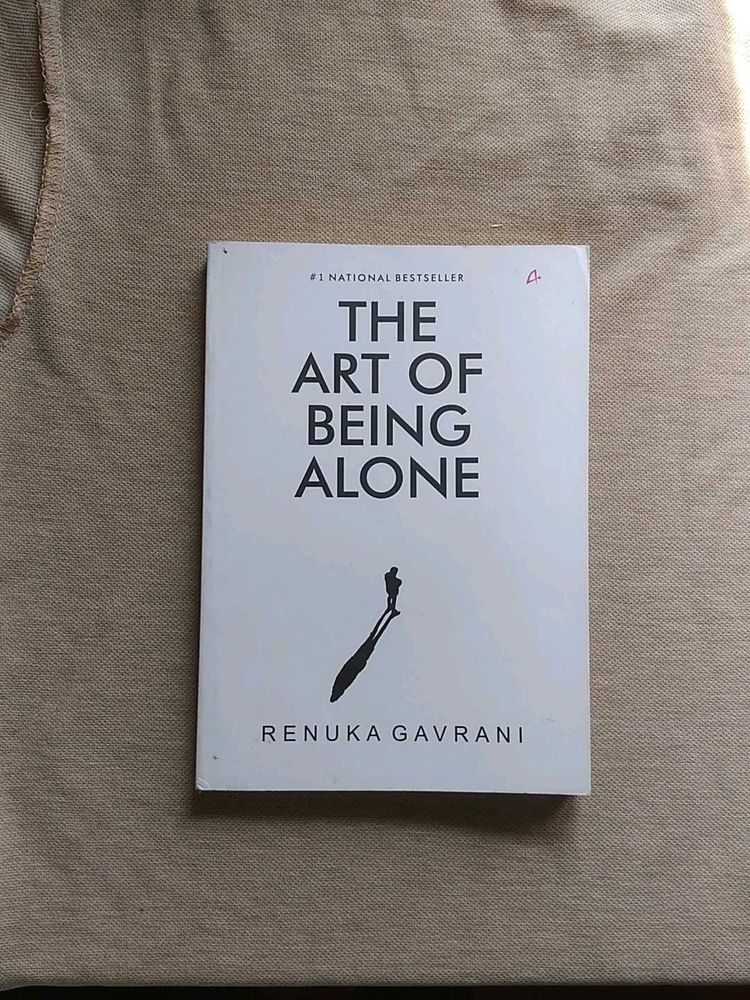 The Art of Being Alone by Renuka Gavrani