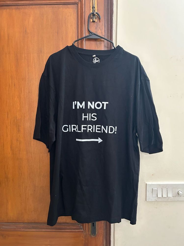 I'm Not His Girlfriend Graphic Oversized  Tee