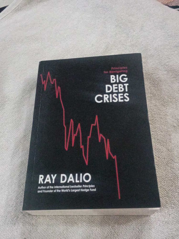 Big Debt Crises by Ray Dalio