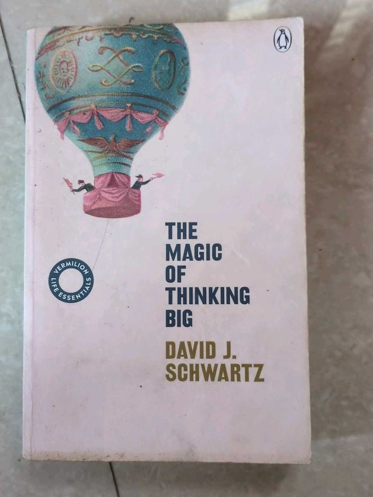The Magic of Thinking Big by David J. Schwartz