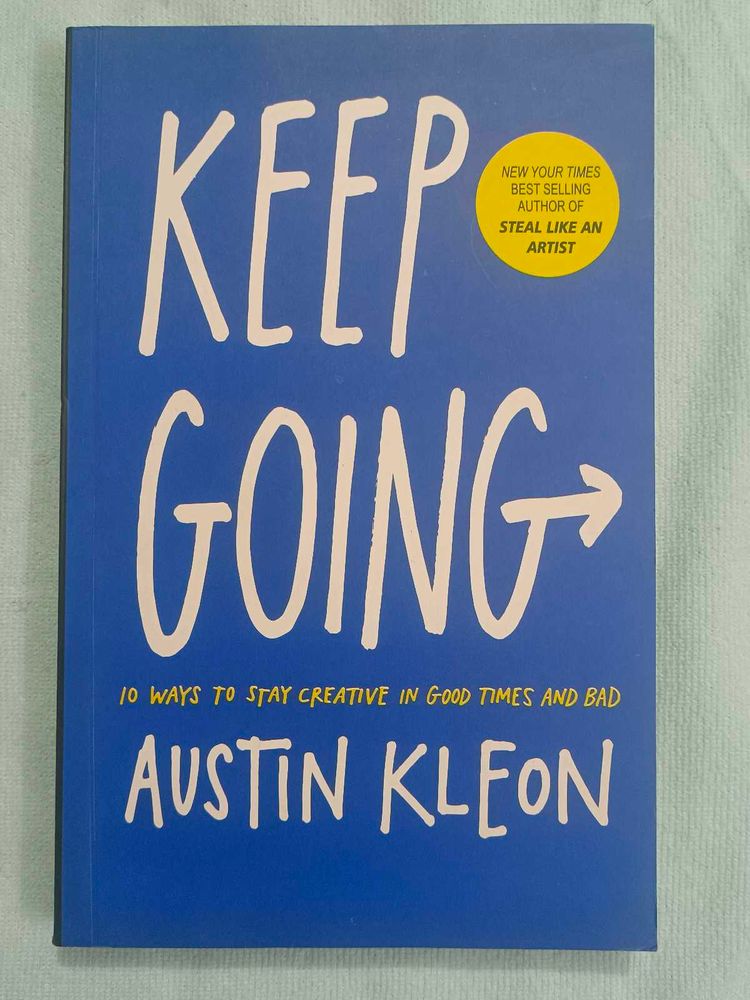 Keep Going by Austin Kleon