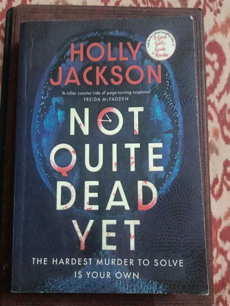Not Quite Dead Yet by Holly Jackson
