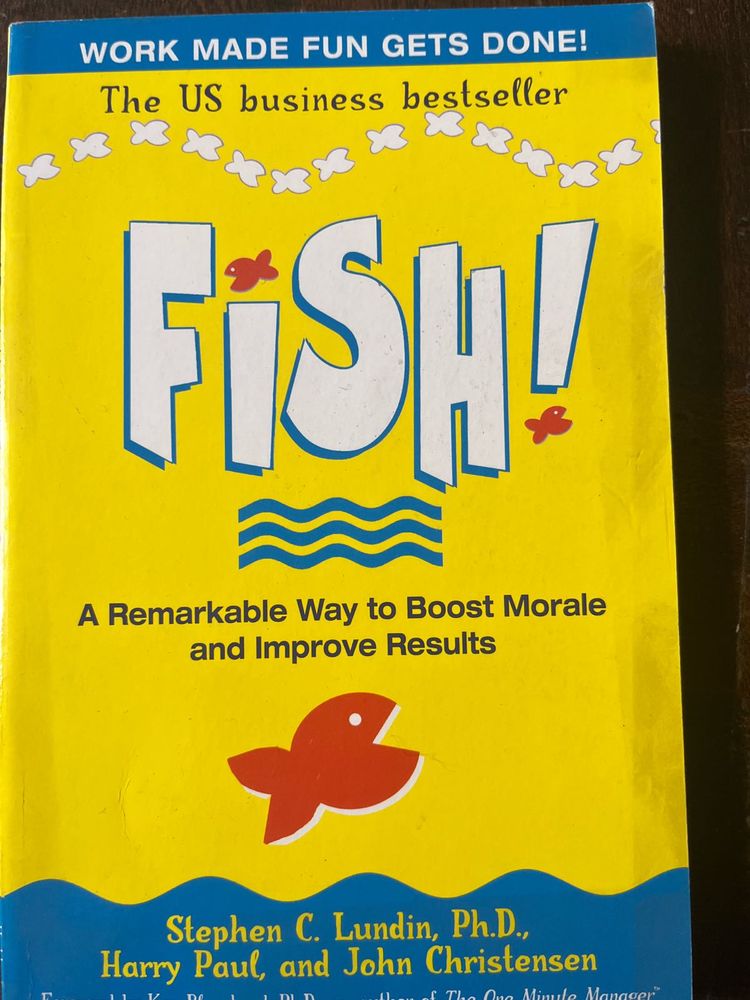 FISH! Boost Morale and Results