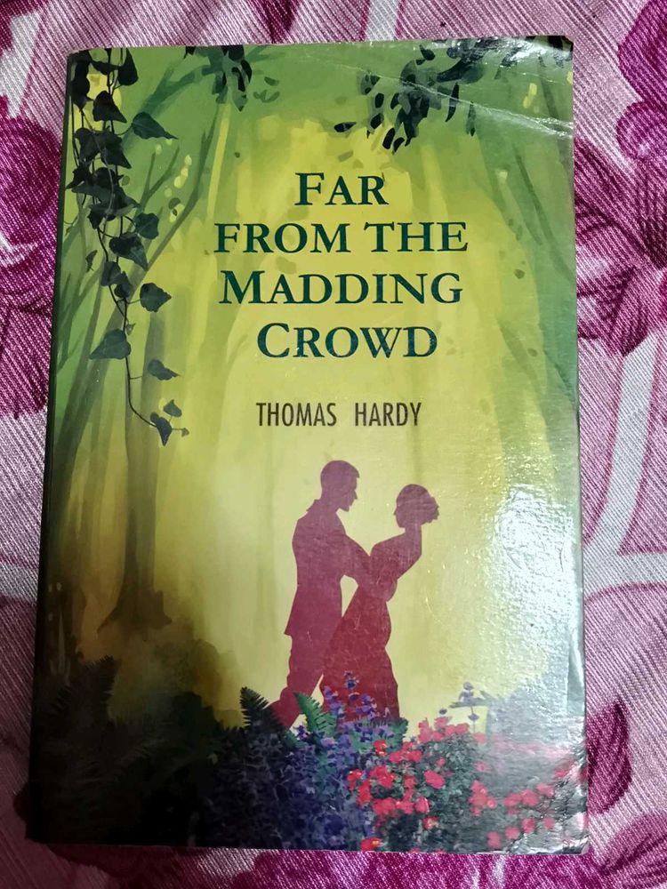 Far From The Madding Crowd by Thomas Hardy