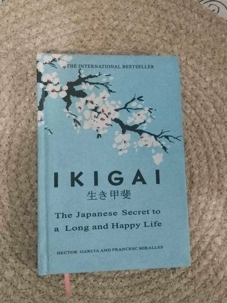 Ikigai: The Japanese Secret to a Long and Happy Li