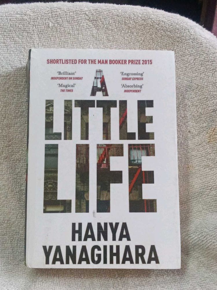 A Little Life by Hanya Yanagihara