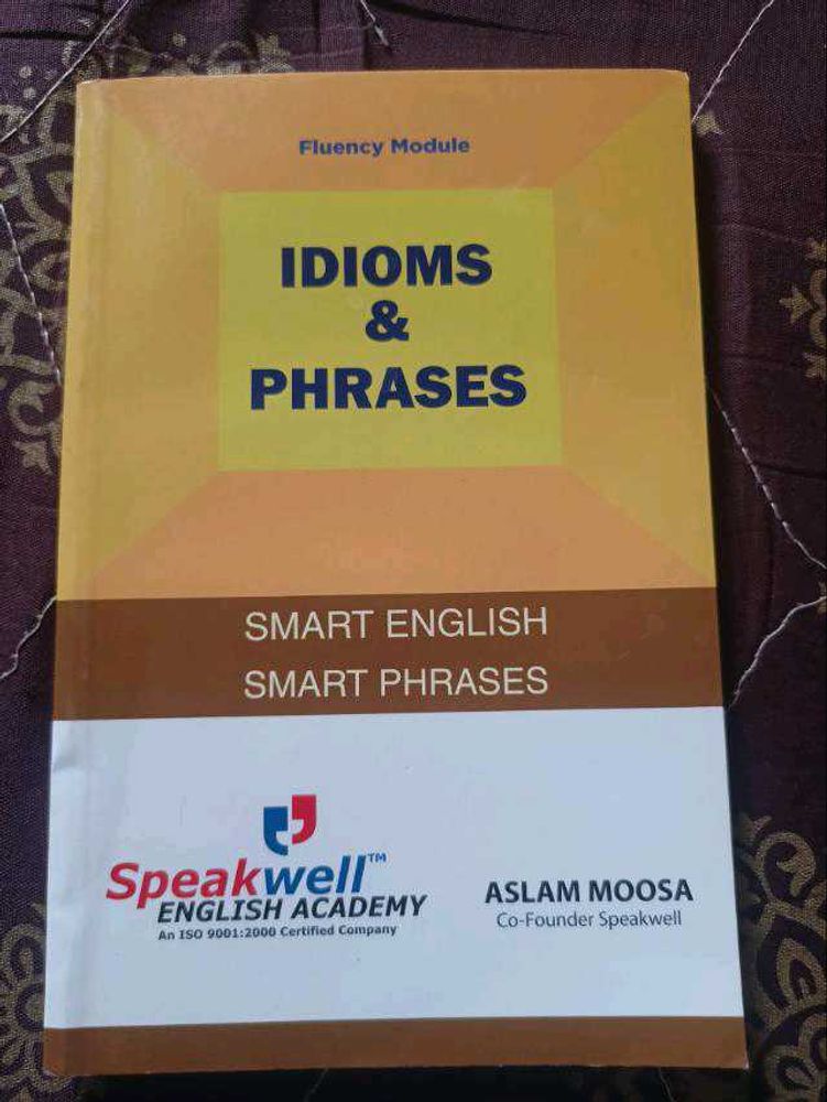 Speakwell Fluency Module Idioms And Phrases