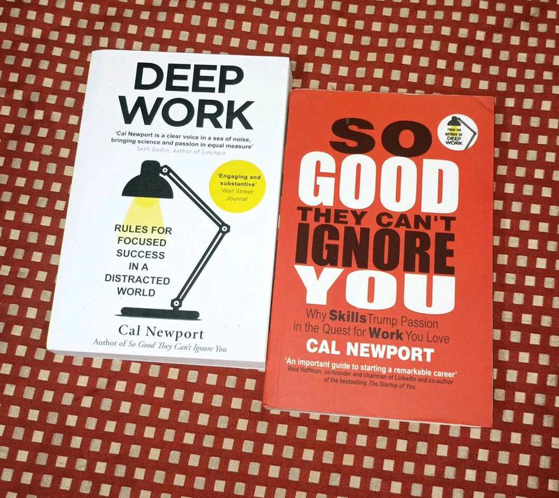 Deep Work &amp; So Good They Can't Ignore You