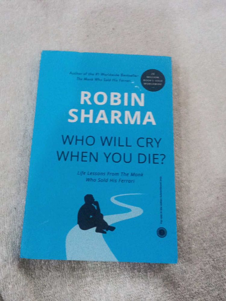 Who Will Cry When You Die?