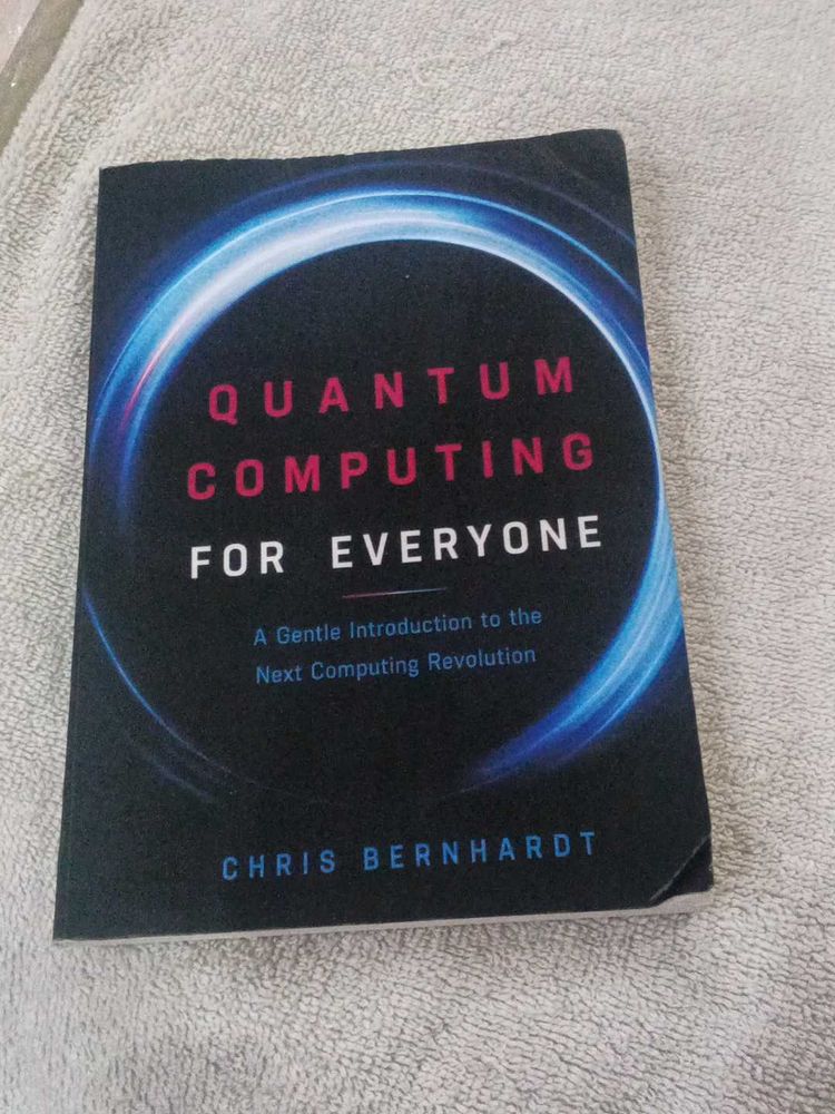 Quantum Computing For Everyone Book