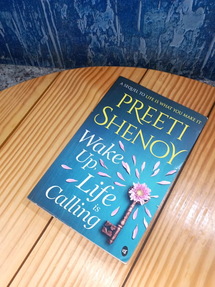 Wake Up Life Is Calling By Preeti Shenoy