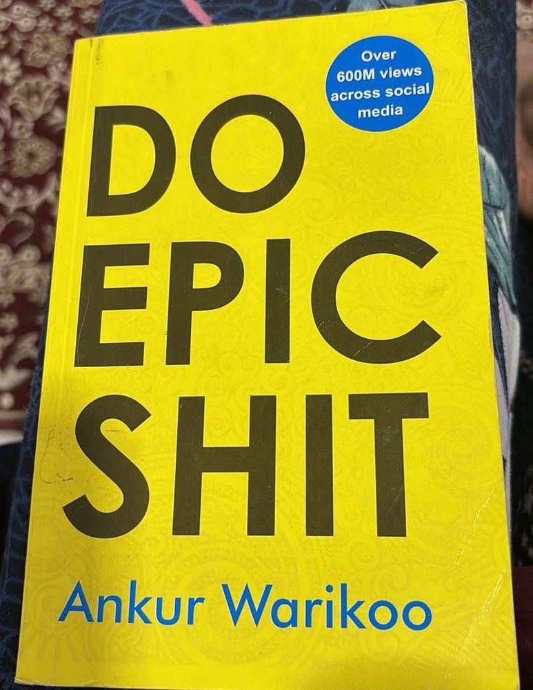 Do Epic s*it by Ankur Warikoo