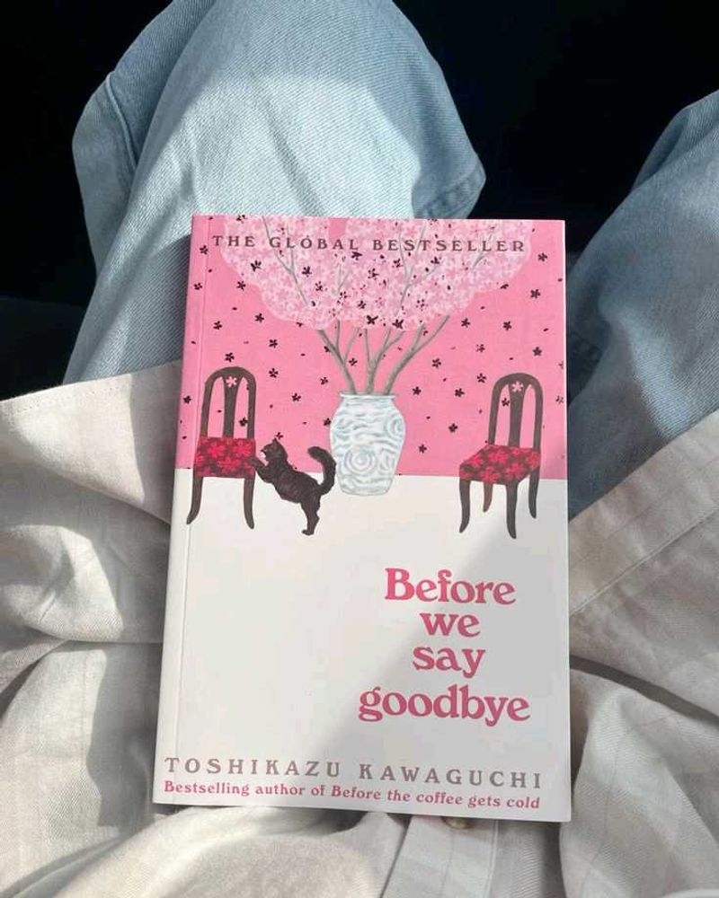 before we say goodbye