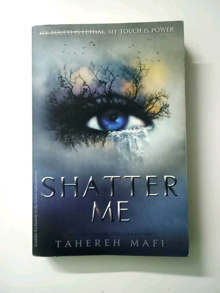 Shatter Me by Tahereh Mafi