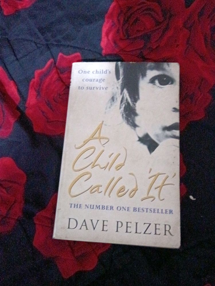 A Child Called "It" By Dave Pelzer