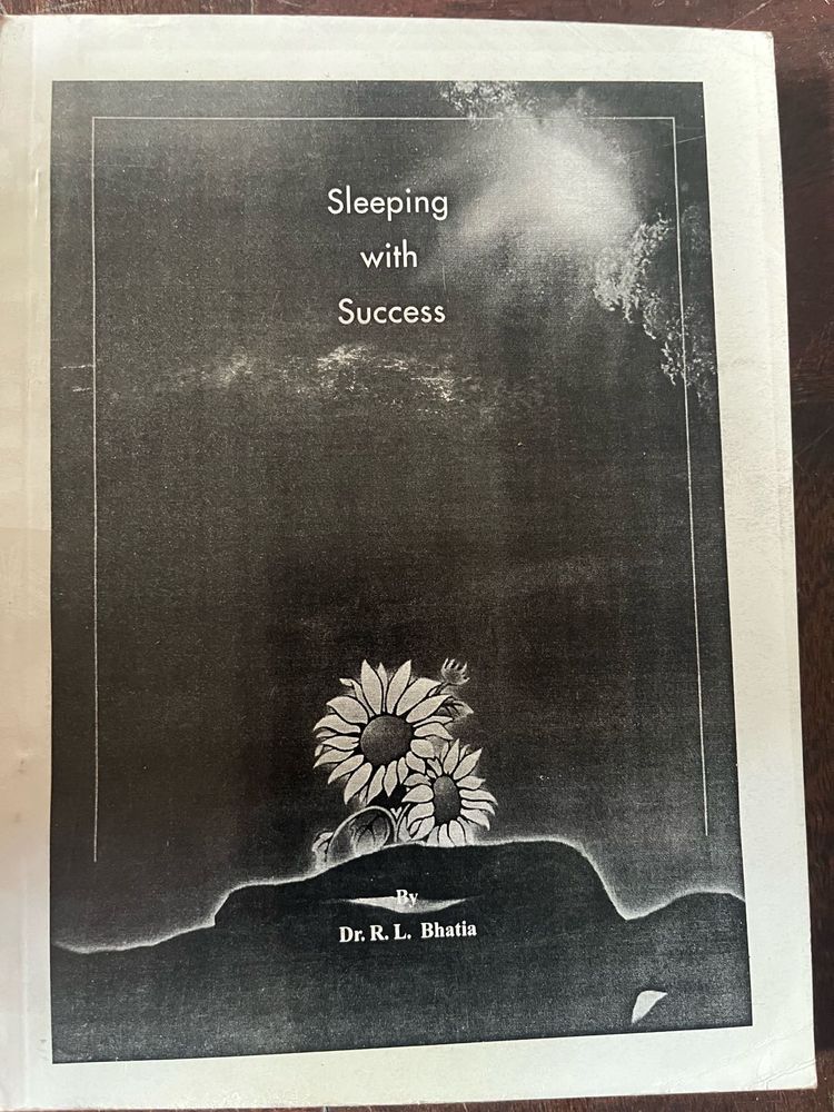 Sleeping with Success by Dr. R.L. Bhatia