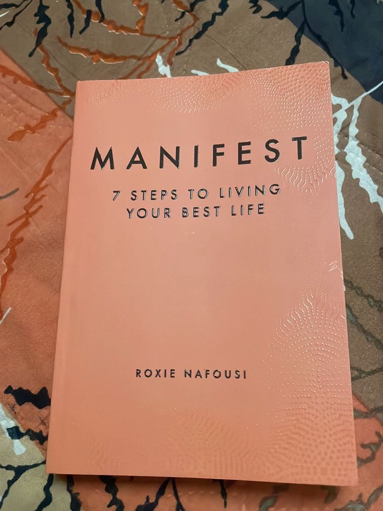 Manifest: 7 Steps to Living Your Best Life