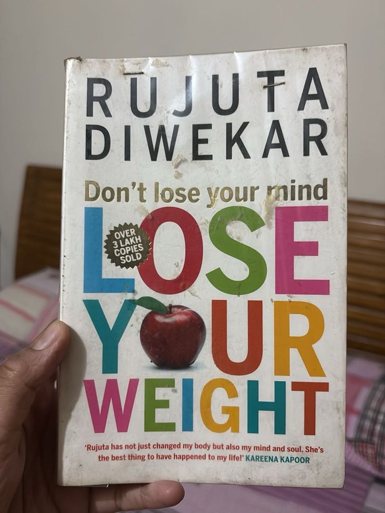Lose Your Weigh by Rujuta Diwekar