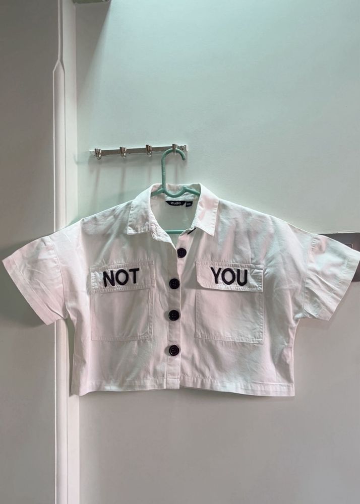 Zudio White Cropped Shirt with "NOT YOU" Text