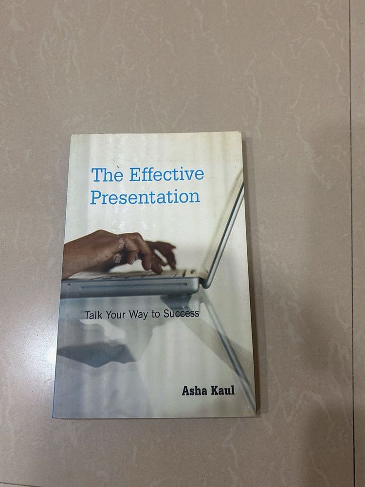 The Effective Presentation Book by Asha Kaul