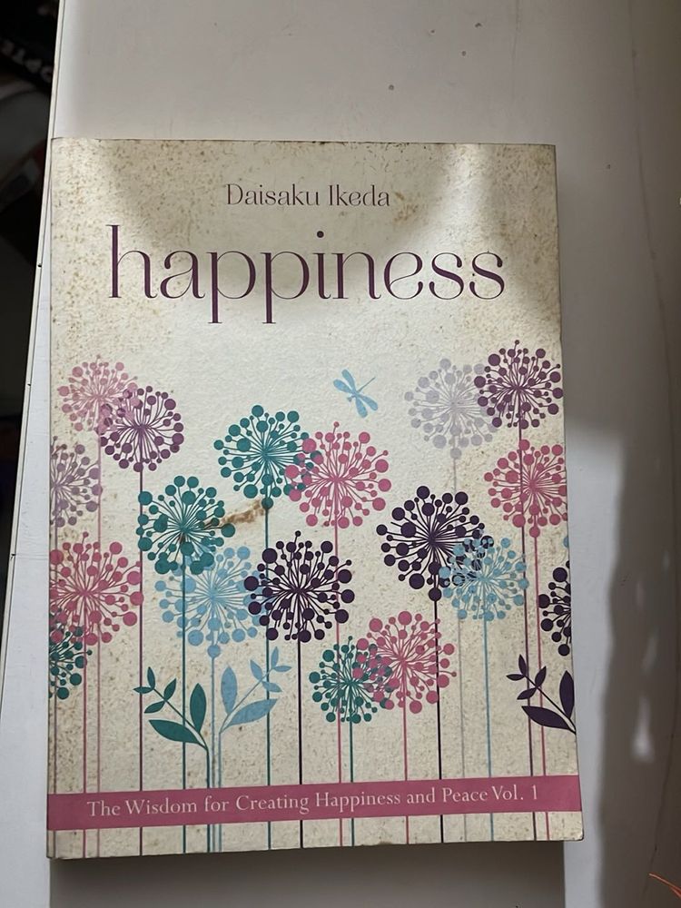 Happiness: The Wisdom for Creating Happiness and P