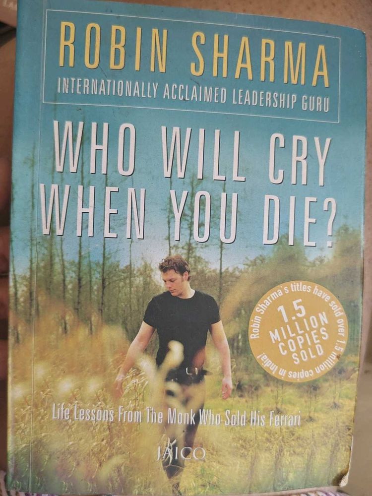 Who Will Cry When You Die? by Robin Sharma