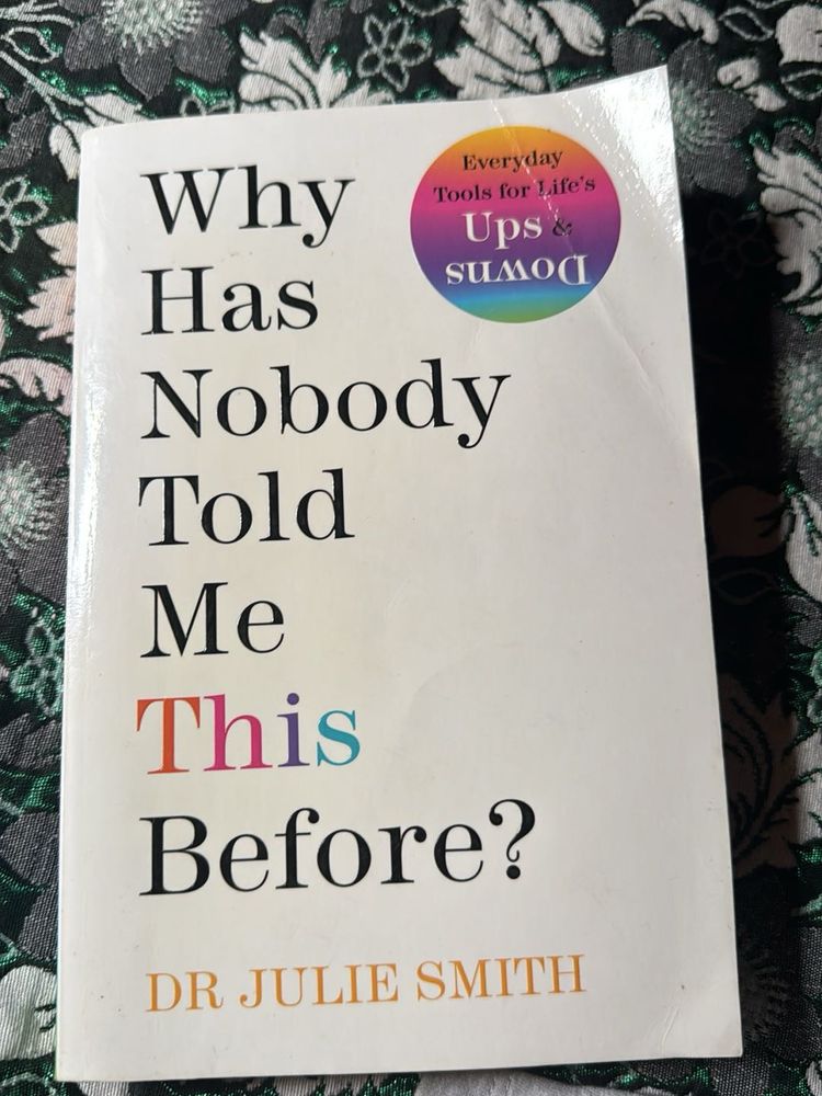 Why Has Nobody Told Me This Before? Book