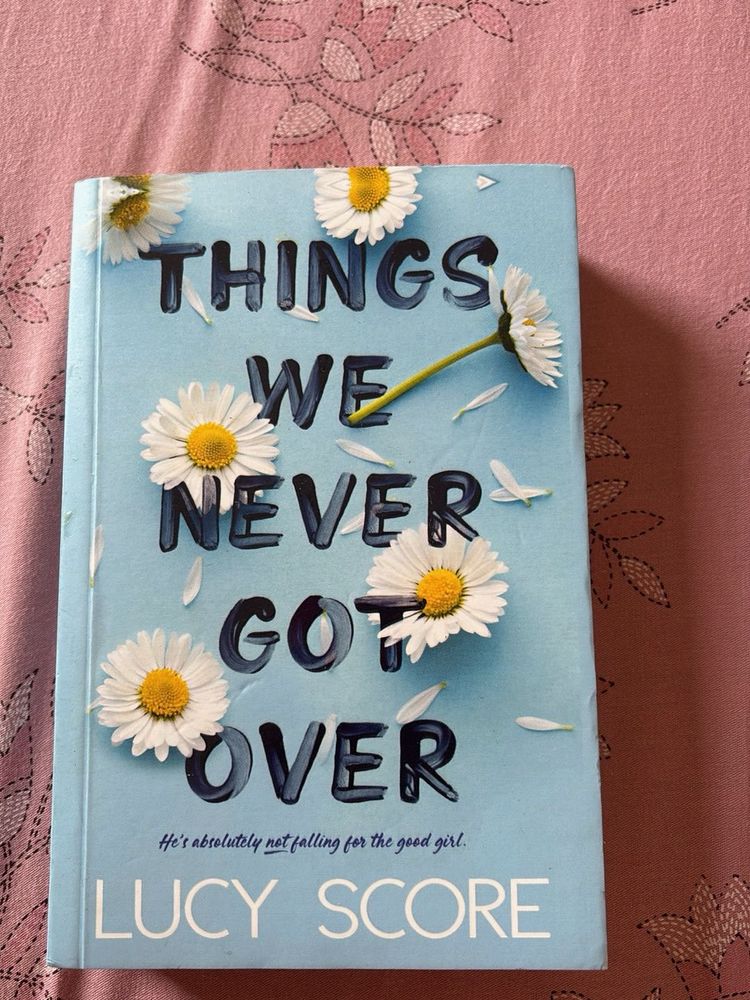 Things We Never Got Over by Lucy Score