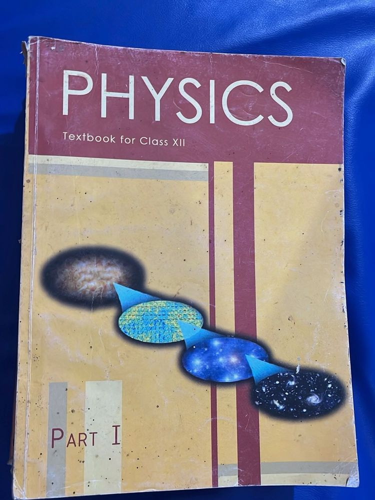 NCERT Physics Textbook for Class XII &amp; XI