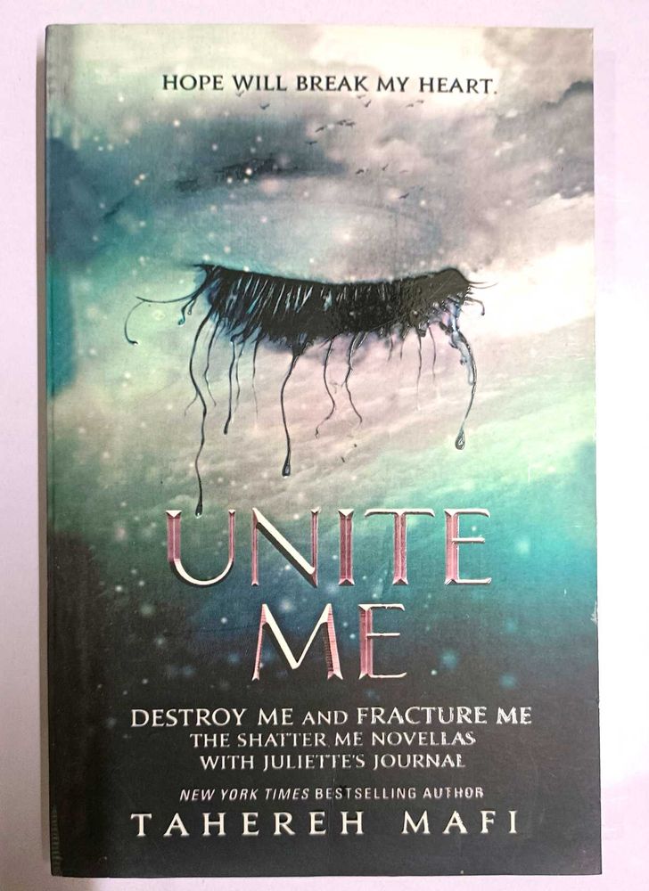 Unite Me by Tahereh Mafi