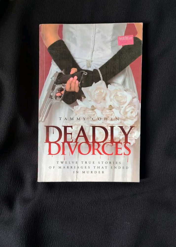 Deadly Divorces: Twelve True Stories