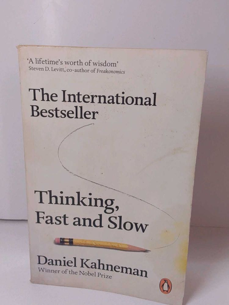 Thinking, Fast and Slow by Daniel Kahneman