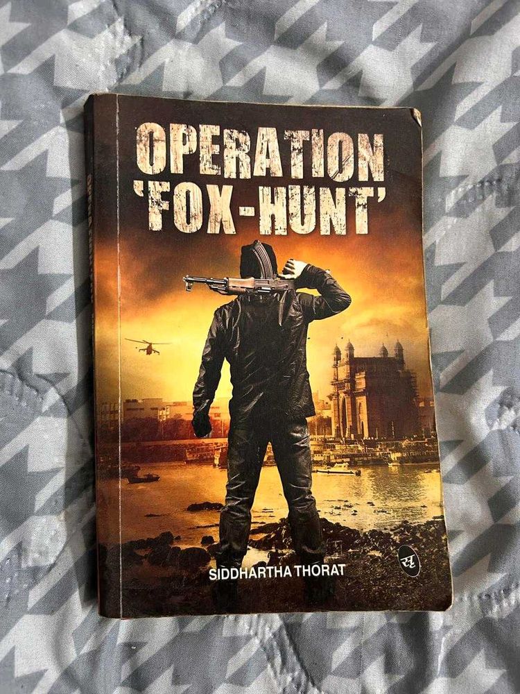 Operation Fox-Hunt by Siddhartha Thorat