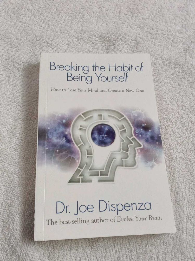 "Breaking the Habit of Being Yourself" by Joe Disp