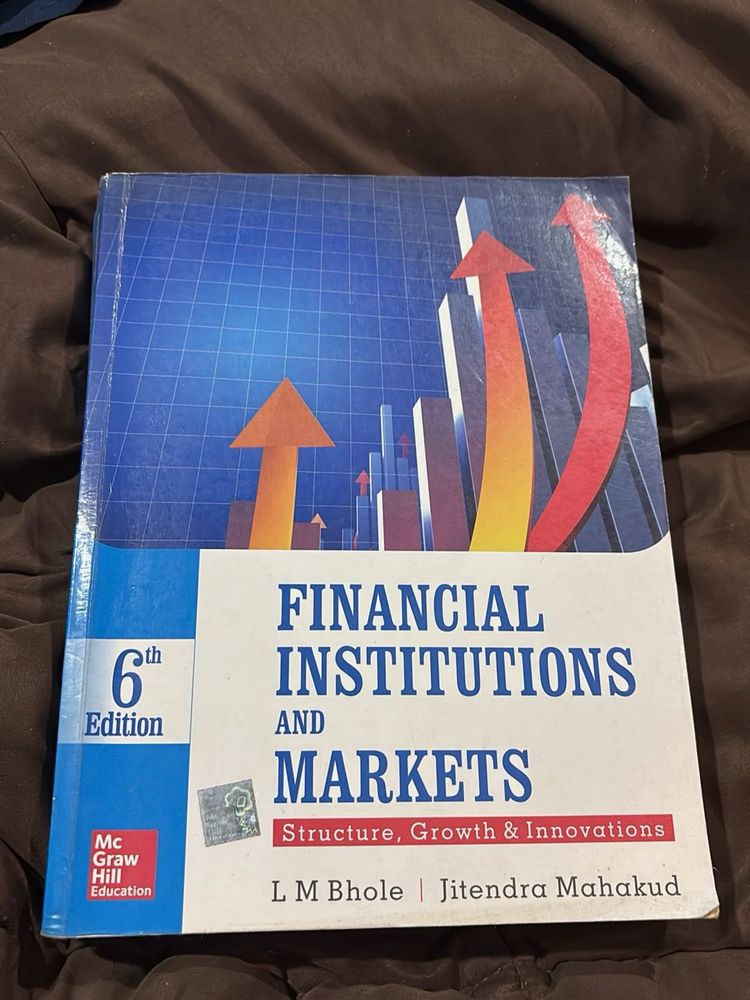 Financial Institutions and Markets LM Bhole