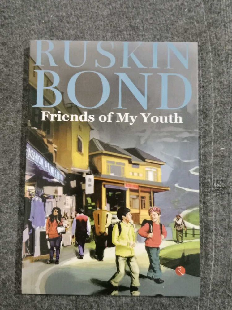 Ruskin Bond: Friends of My Youth