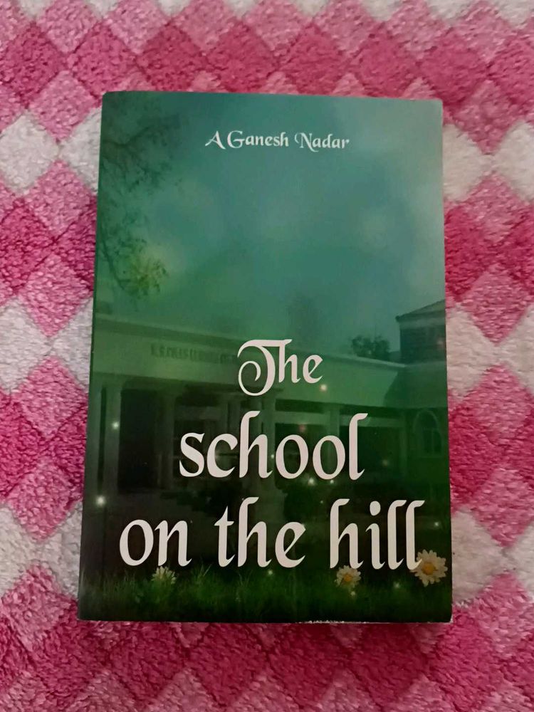 The School on d' Hill by A. Ganesh Nadar