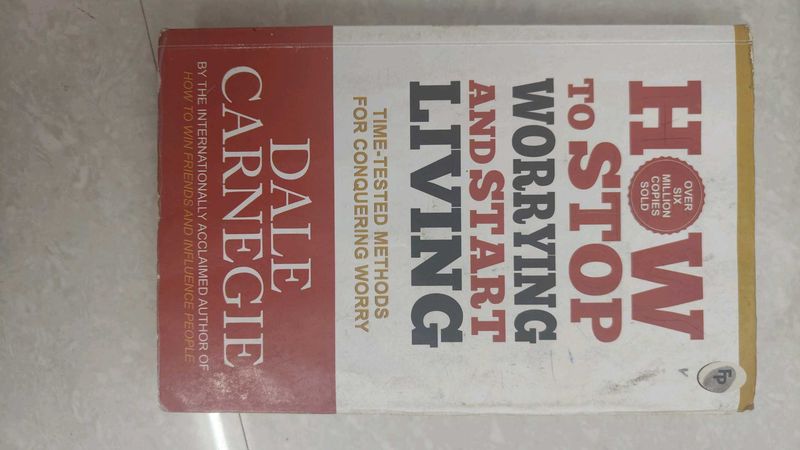 How to Stop Worrying and Start Living