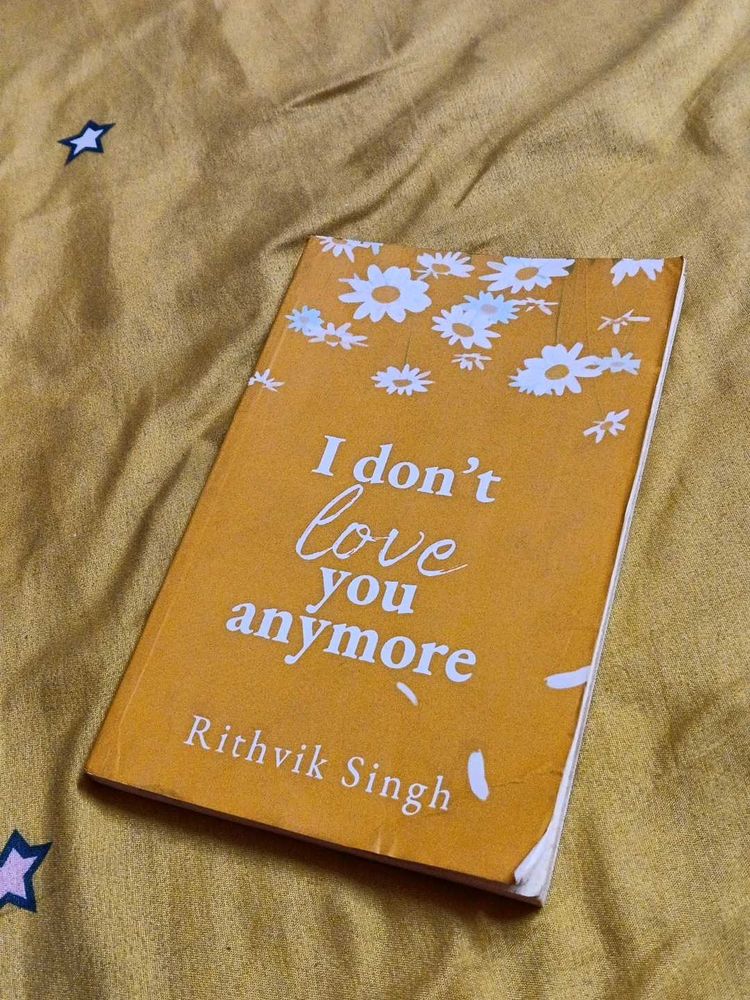 I don't love you anymore by Rithvik Singh