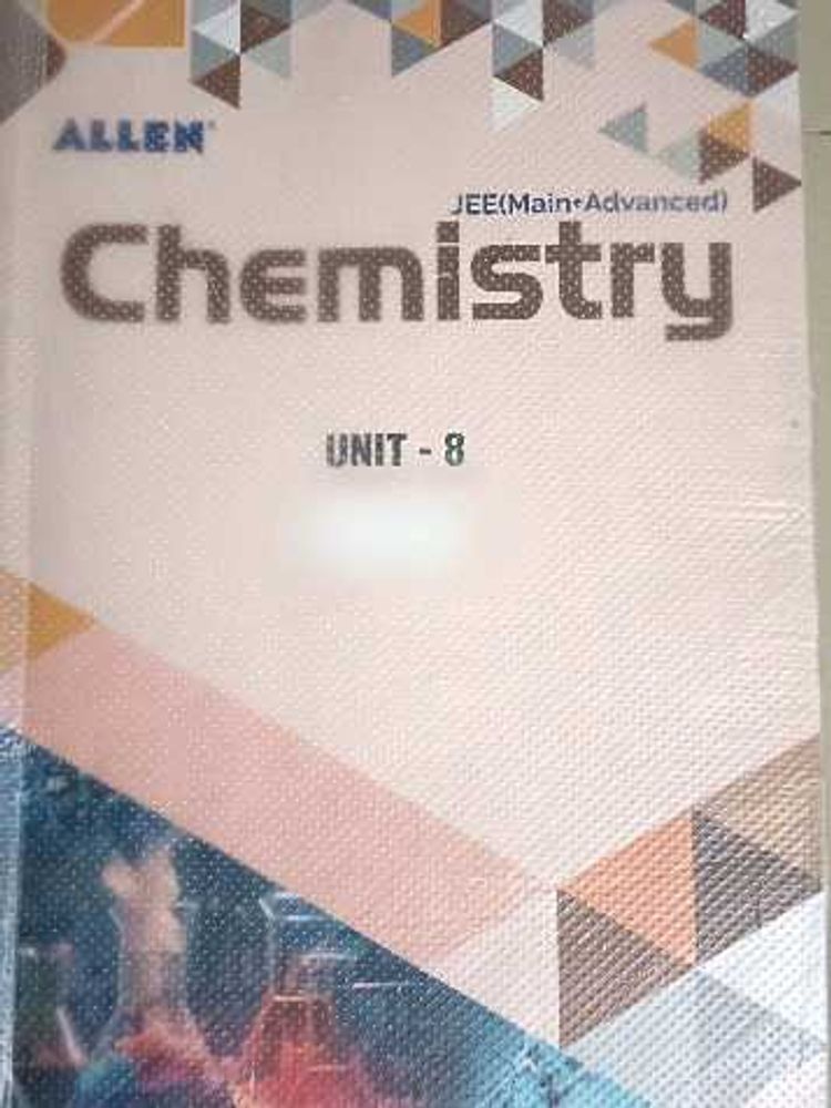 ALLEN Chemistry JEE Main+Advanced Unit 8