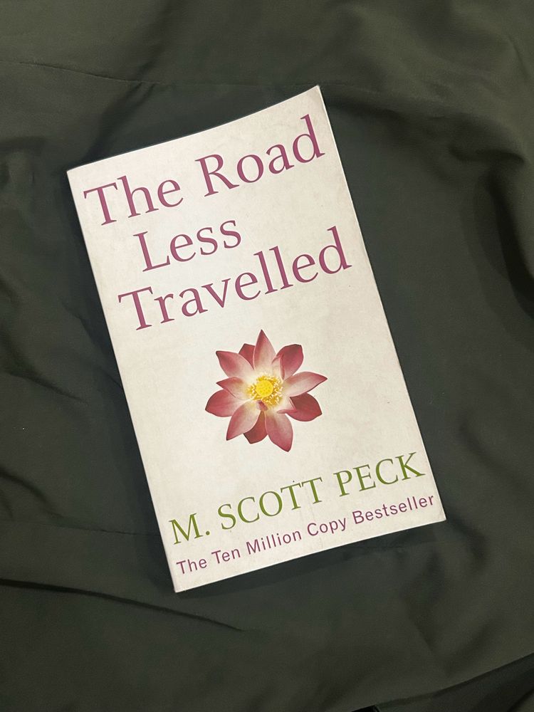 The Road Less Traveled -M Scott peck