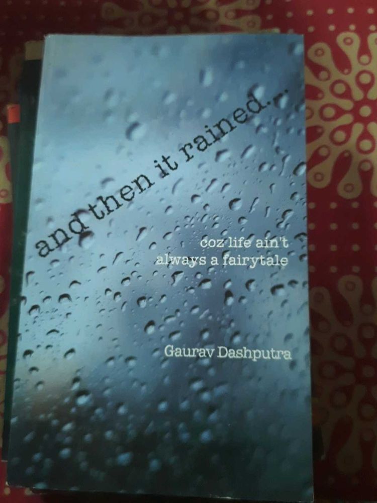 And then it rained...