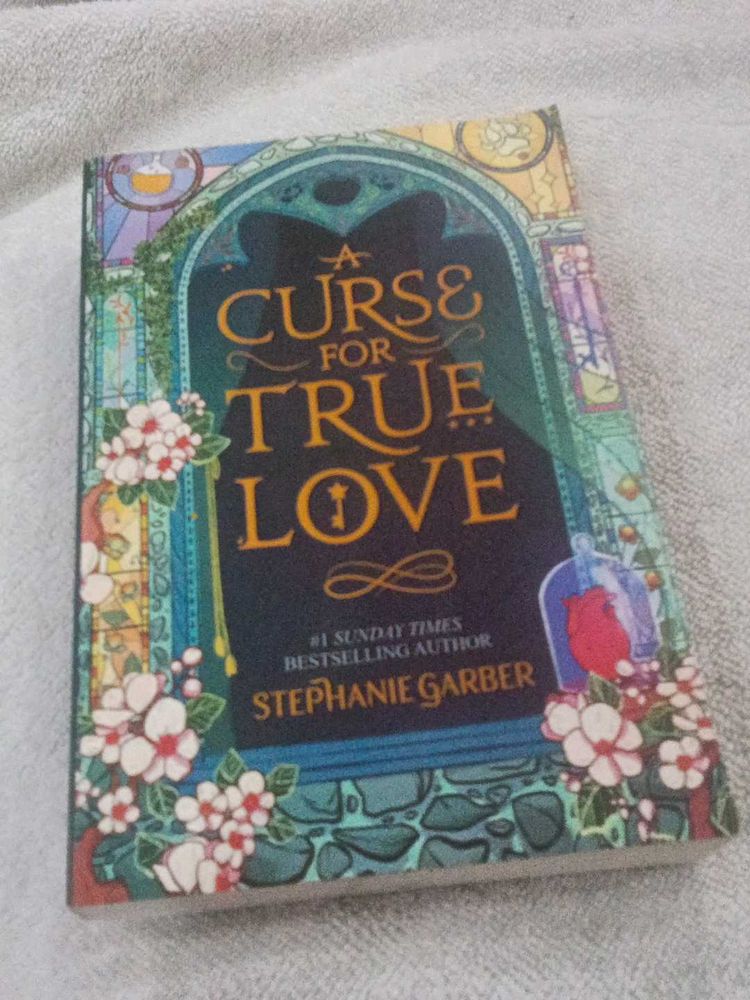A Curse for True Love by Stephanie Garber
