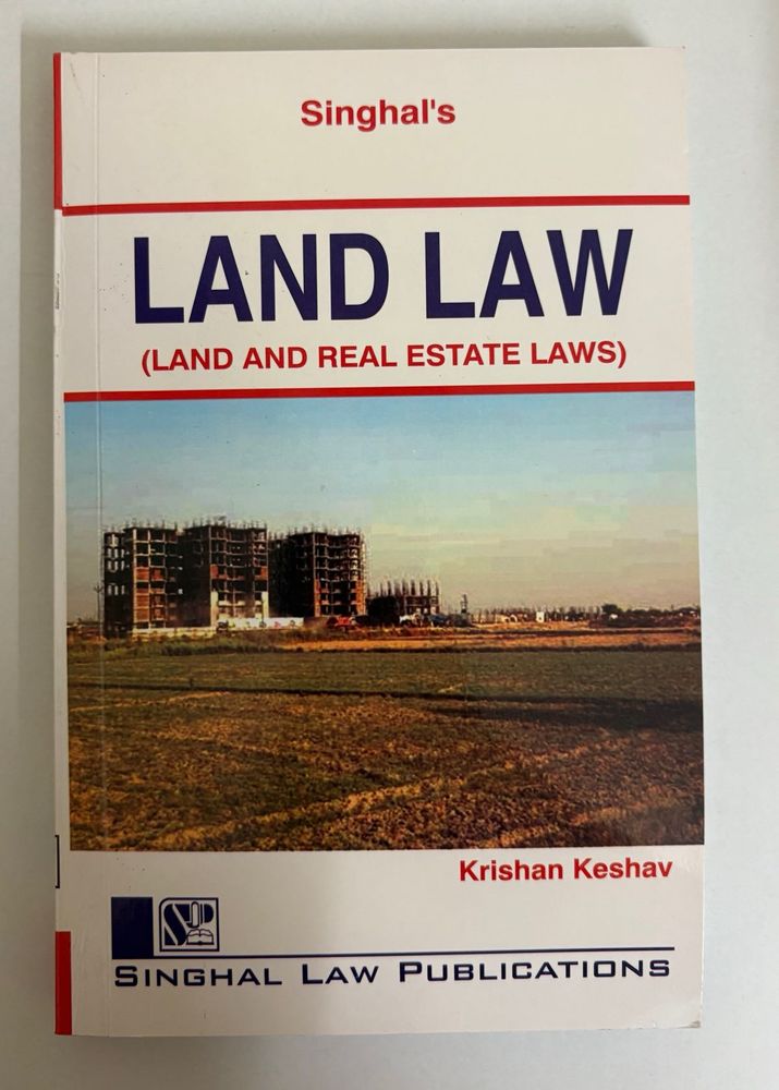 Singhal's Land And Real Estate Law Book