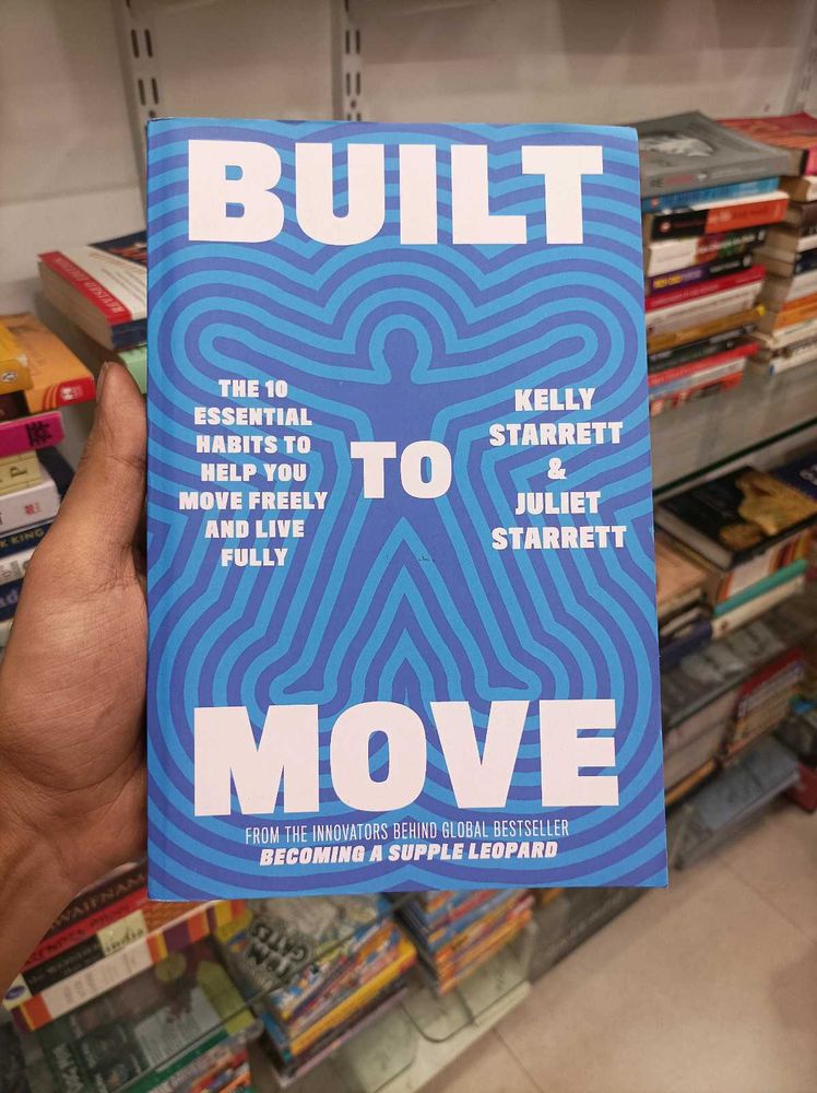 Built to Move by Kelly Starrett