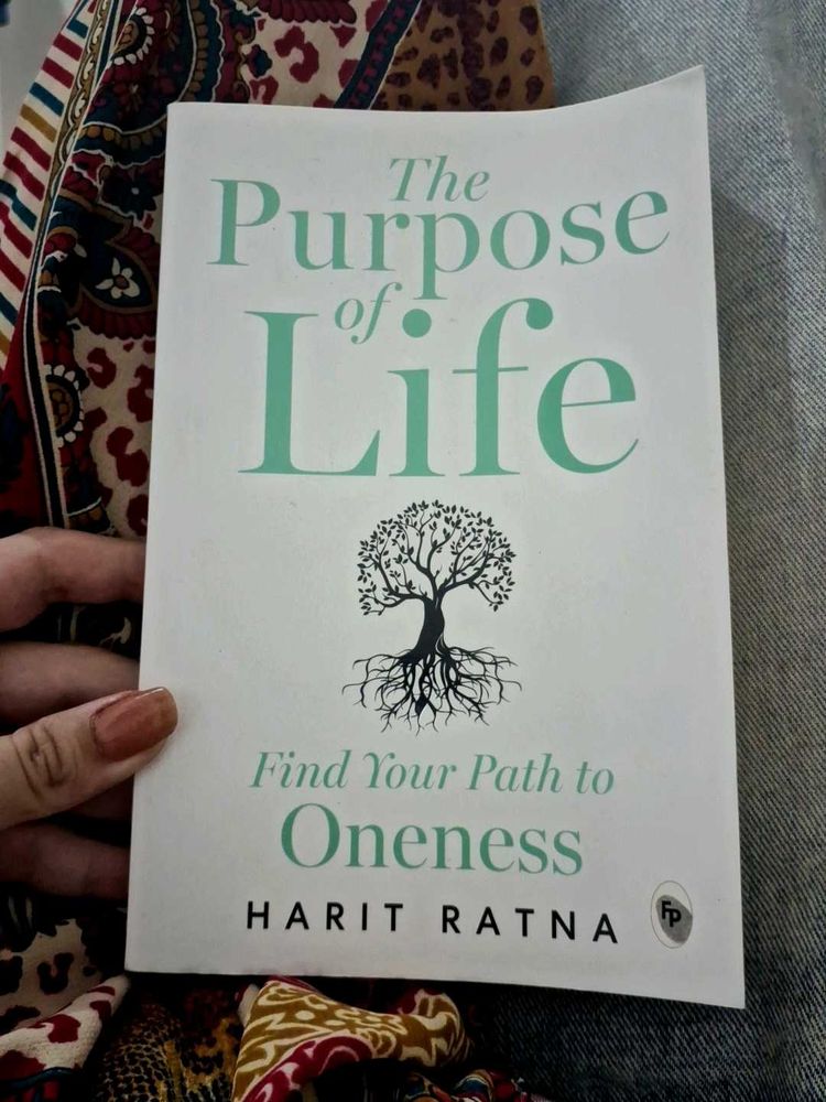 The Purpose of Life: Find Your Path to Oneness