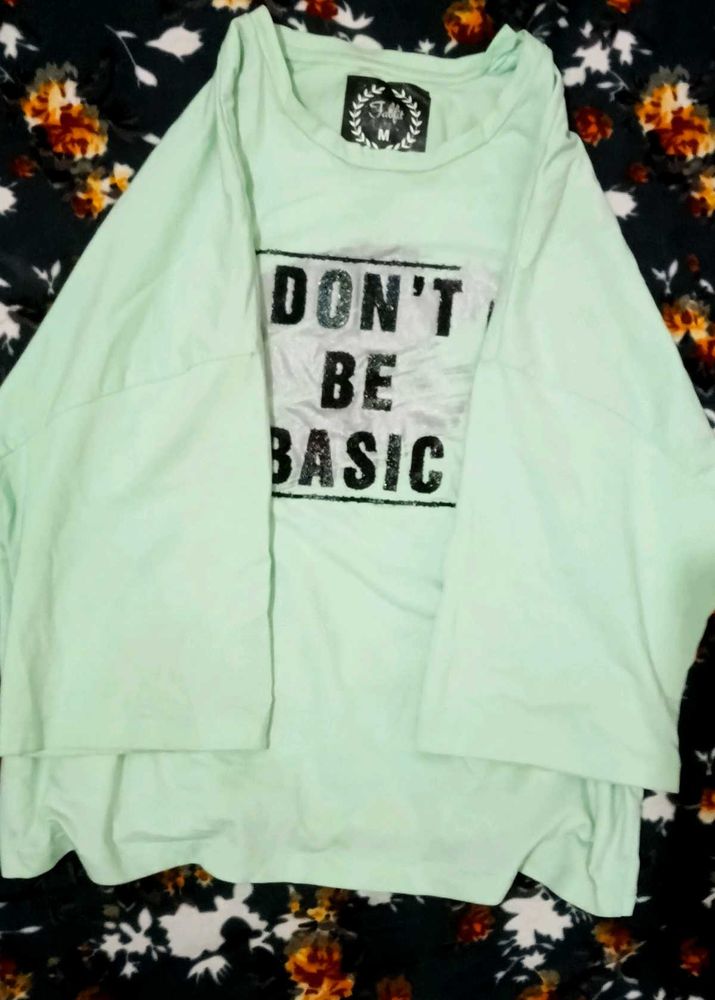 Light Green "Don't Be Basic"
